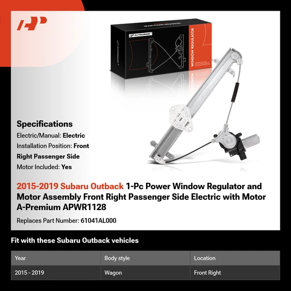 2015-2019 Subaru Outback 1-Pc Power Window Regulator and Motor Assembly Front Right Passenger Side Electric with Motor A-Premium APWR1128