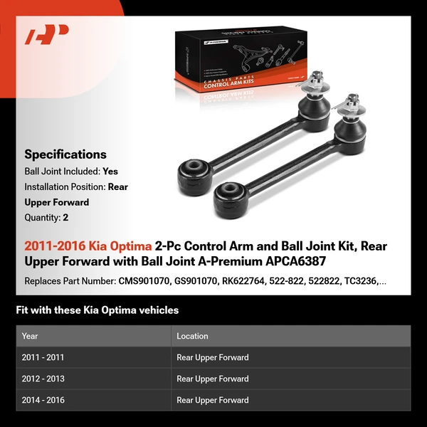2011-2016 Kia Optima 2-Pc Control Arm and Ball Joint Kit, Rear Upper Forward with Ball Joint A-Premium APCA6387