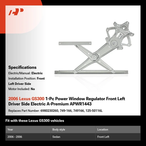 2006 Lexus GS300 1-Pc Power Window Regulator Front Left Driver Side Electric A-Premium APWR1443