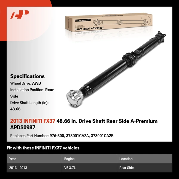 2013 INFINITI FX37 48.66 in. Drive Shaft Rear Side A-Premium APDS0987