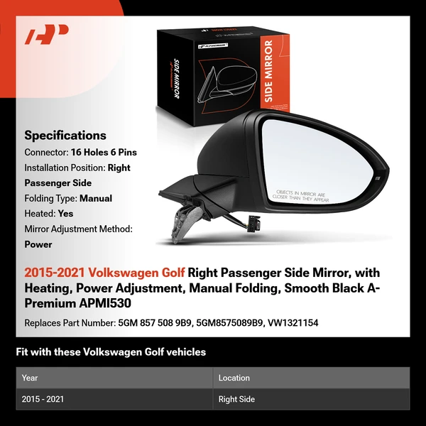 2015-2021 Volkswagen Golf Right Passenger Side Mirror, with Heating, Power Adjustment, Manual Folding, Smooth Black A-Premium APMI530