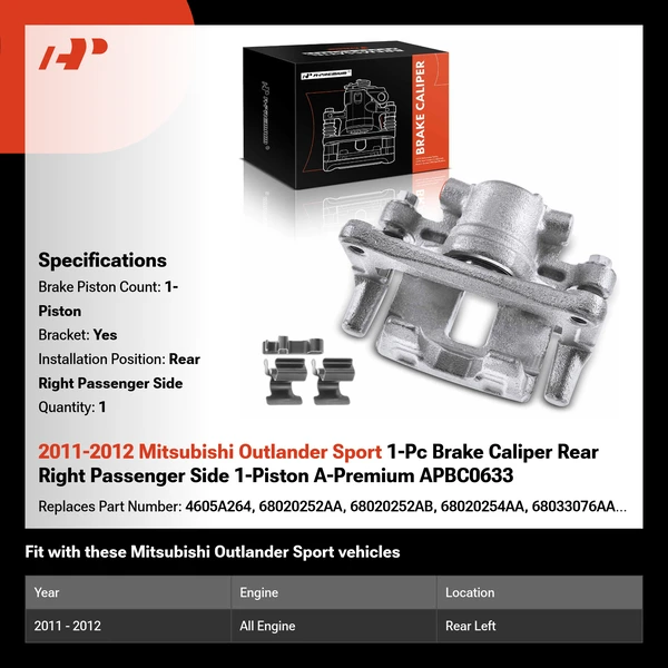 2011-2012 Mitsubishi Outlander Sport 1-Pc Brake Caliper Rear Right Passenger Side 1-Piston A-Premium APBC0633