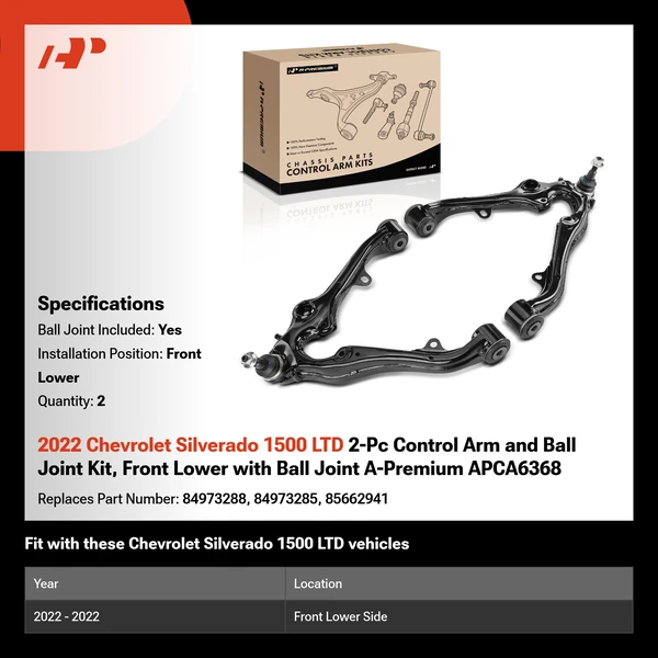 2022 Chevrolet Silverado 1500 LTD 2-Pc Control Arm and Ball Joint Kit, Front Lower with Ball Joint A-Premium APCA6368