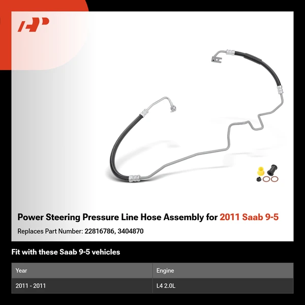 Power Steering Pressure Line Hose Assembly for 2011 Saab 9-5