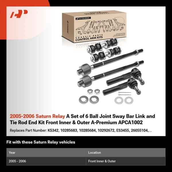2005-2006 Saturn Relay A Set of 6 Ball Joint Sway Bar Link and Tie Rod End Kit Front Inner & Outer A-Premium APCA1002