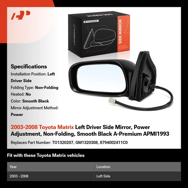 2003-2008 Toyota Matrix Left Driver Side Mirror, Power Adjustment, Non-Folding, Smooth Black A-Premium APMI1993