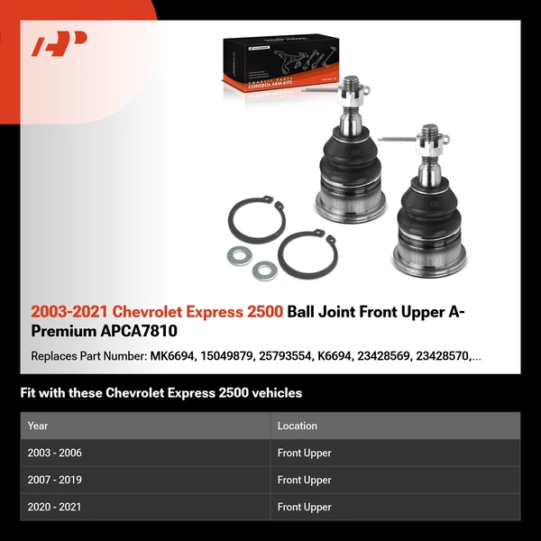 2003-2021 Chevrolet Express 2500 Ball Joint Front Upper A-Premium APCA7810