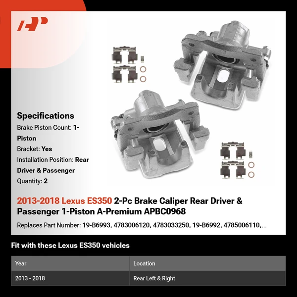 2013-2018 Lexus ES350 2-Pc Brake Caliper Rear Driver & Passenger 1-Piston A-Premium APBC0968