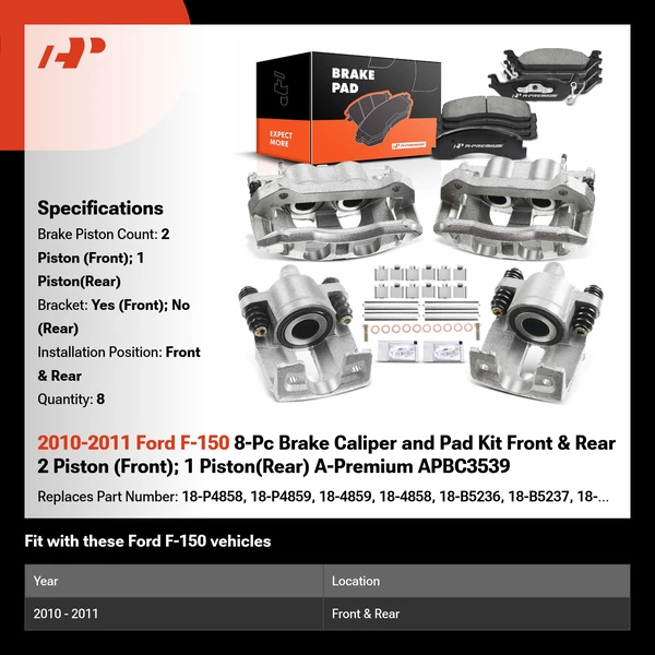 2010-2011 Ford F-150 8-Pc Brake Caliper and Pad Kit Front & Rear 2 Piston (Front); 1 Piston(Rear) A-Premium APBC3539