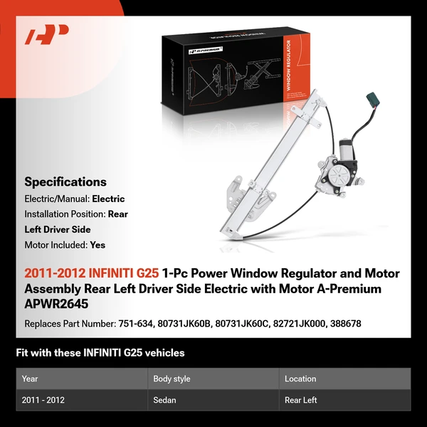 2011-2012 INFINITI G25 1-Pc Power Window Regulator and Motor Assembly Rear Left Driver Side Electric with Motor A-Premium APWR2645