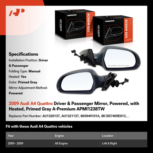 2009 Audi A4 Quattro Driver & Passenger Mirror, Powered, with Heated, Primed Gray A-Premium APMI1238TW