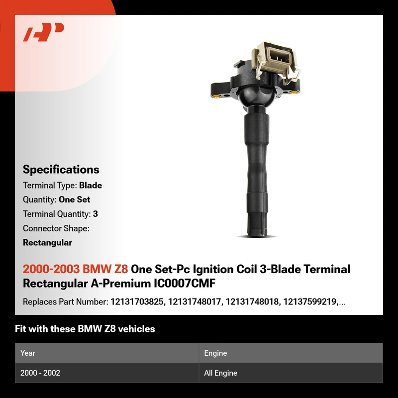 2000-2003 BMW Z8 One Set-Pc Ignition Coil 3-Blade Terminal Rectangular A-Premium IC0007CMF