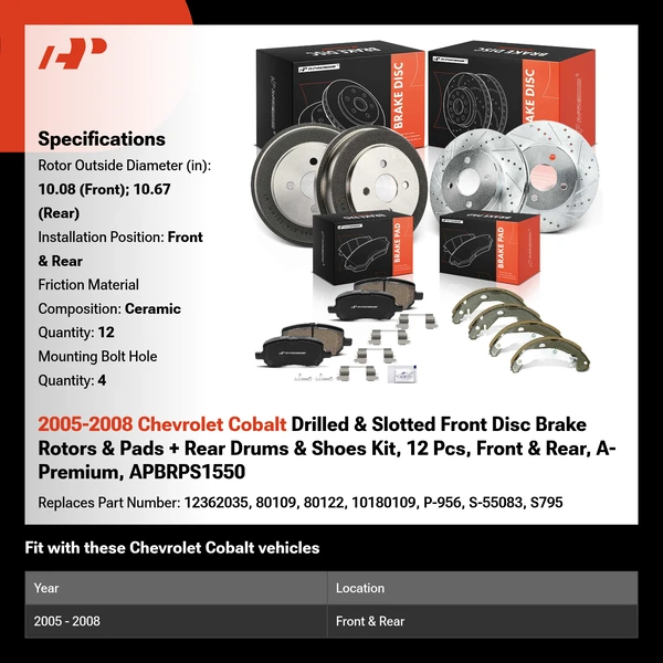 2005-2008 Chevrolet Cobalt Drilled & Slotted Front Disc Brake Rotors & Pads + Rear Drums & Shoes Kit, 12 Pcs, Front & Rear, A-Premium, APBRPS1550