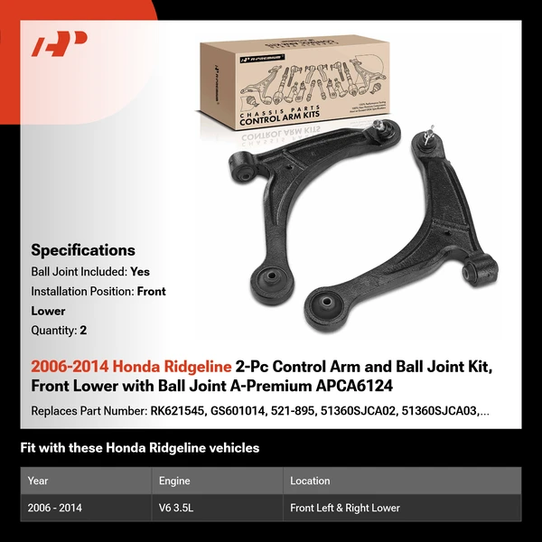 2006-2014 Honda Ridgeline 2-Pc Control Arm and Ball Joint Kit, Front Lower with Ball Joint A-Premium APCA6124
