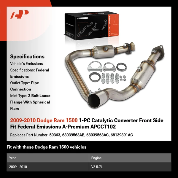 2009-2010 Dodge Ram 1500 1-PC Catalytic Converter Front Side Fit Federal Emissions A-Premium APCCT102