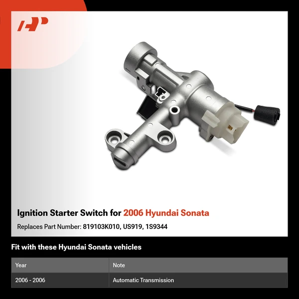 Ignition Starter Switch for 2006 Hyundai Sonata