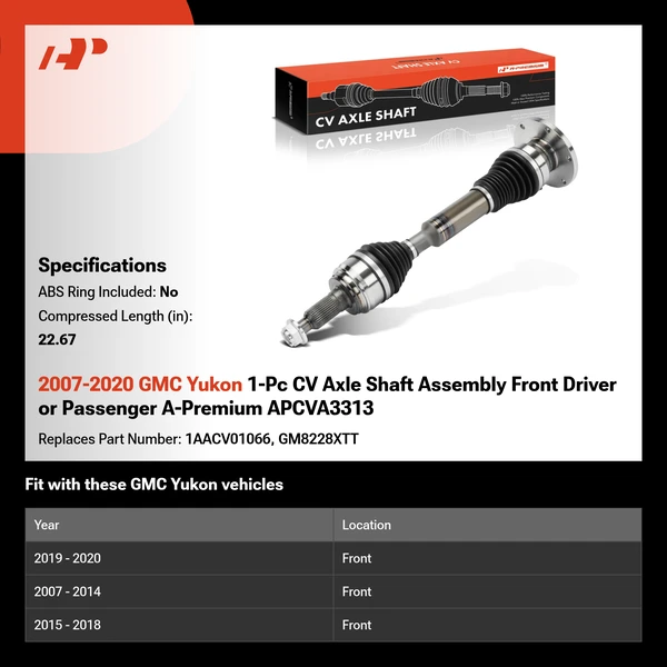 2007-2020 GMC Yukon 1-Pc CV Axle Shaft Assembly Front Driver or Passenger A-Premium APCVA3313