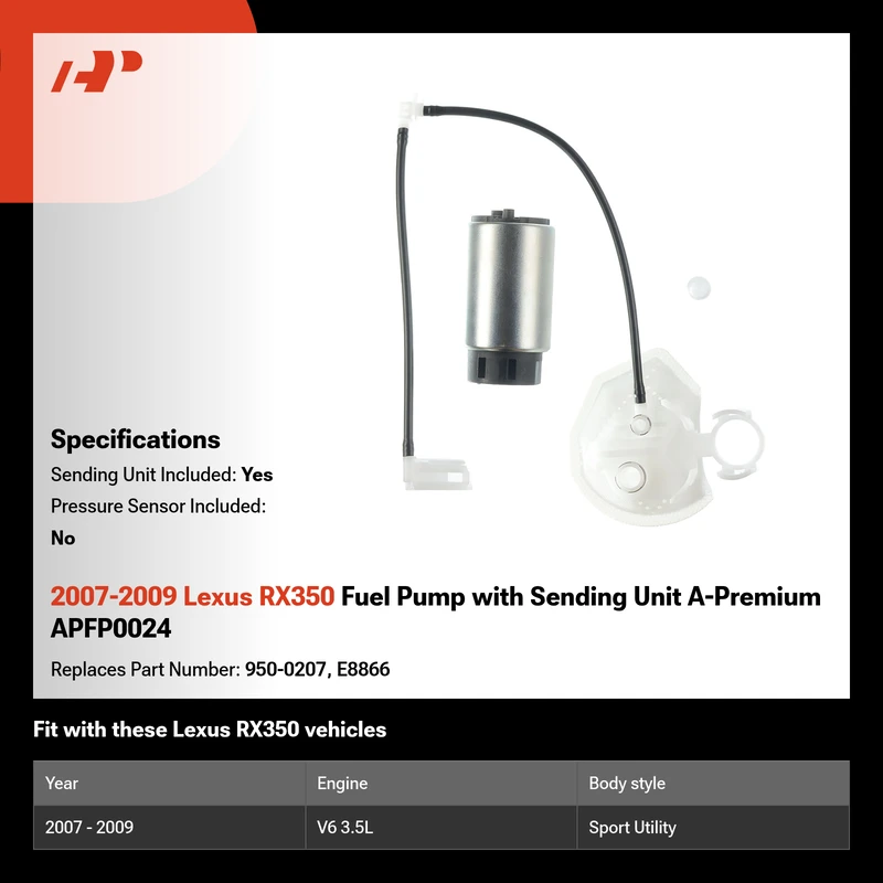 2007-2009 Lexus RX350 Fuel Pump with Sending Unit A-Premium APFP0024