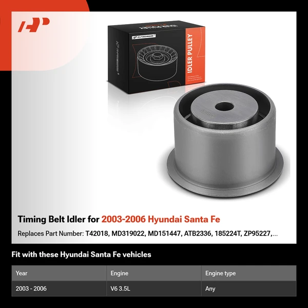 Timing Belt Idler for 2003-2006 Hyundai Santa Fe