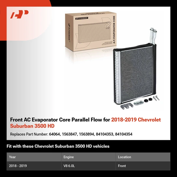 Front AC Evaporator Core Parallel Flow for 2018-2019 Chevrolet Suburban 3500 HD