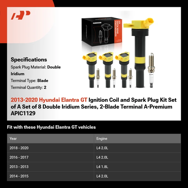 2013-2020 Hyundai Elantra GT Ignition Coil and Spark Plug Kit Set of A Set of 8 Double Iridium Series, 2-Blade Terminal A-Premium APIC1129