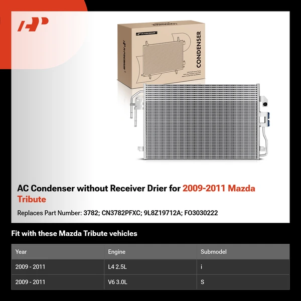 AC Condenser without Receiver Drier for 2009-2011 Mazda Tribute