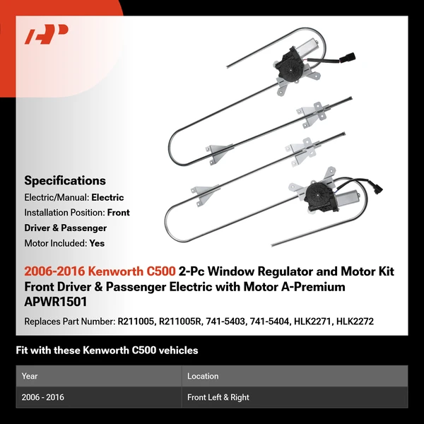 2006-2016 Kenworth C500 2-Pc Window Regulator and Motor Kit Front Driver & Passenger Electric with Motor A-Premium APWR1501