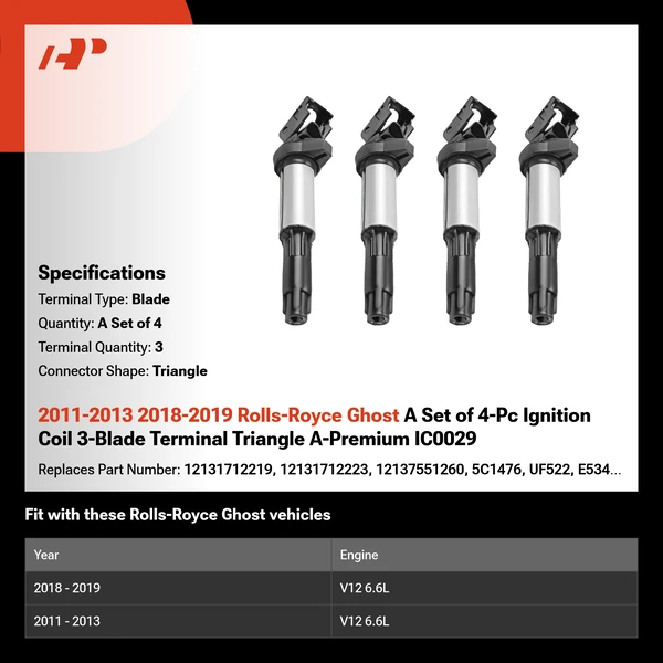 2011-2013 2018-2019 Rolls-Royce Ghost A Set of 4-Pc Ignition Coil 3-Blade Terminal Triangle A-Premium IC0029