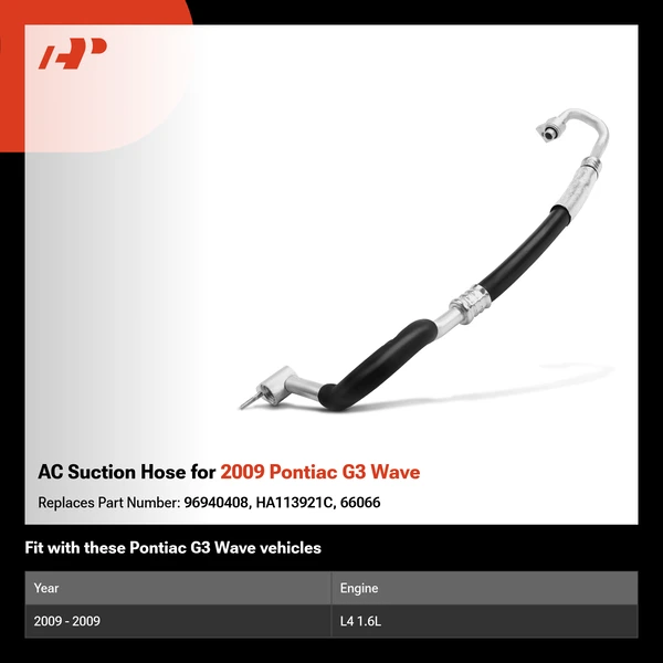 AC Suction Hose for 2009 Pontiac G3 Wave