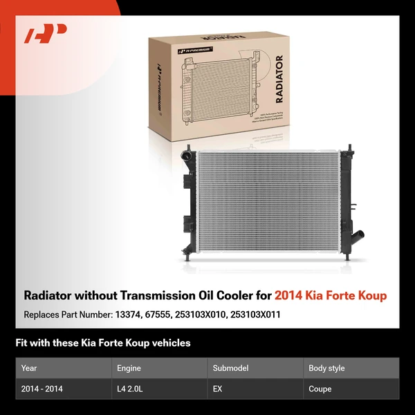 Radiator without Transmission Oil Cooler for 2014 Kia Forte Koup