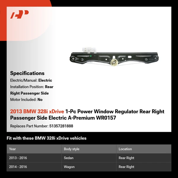 2013 BMW 328i xDrive 1-Pc Power Window Regulator Rear Right Passenger Side Electric A-Premium WR0157