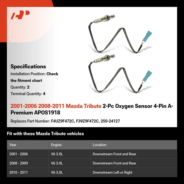 2001-2006 2008-2011 Mazda Tribute 2-Pc Oxygen Sensor 4-Pin A-Premium APOS1918