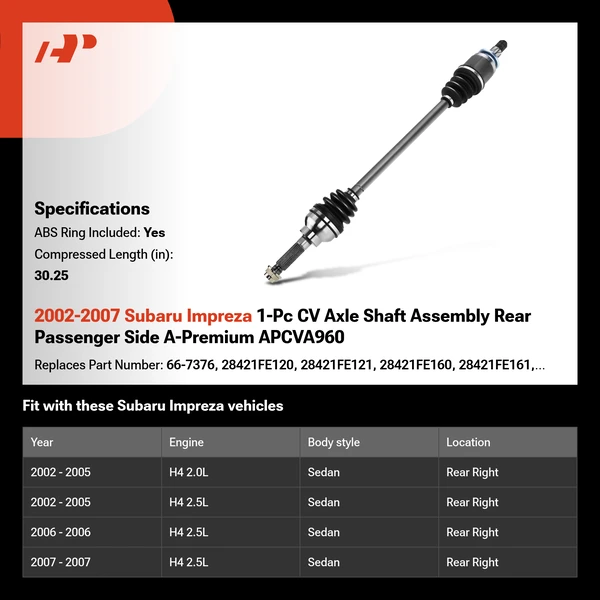 2002-2007 Subaru Impreza 1-Pc CV Axle Shaft Assembly Rear Passenger Side A-Premium APCVA960