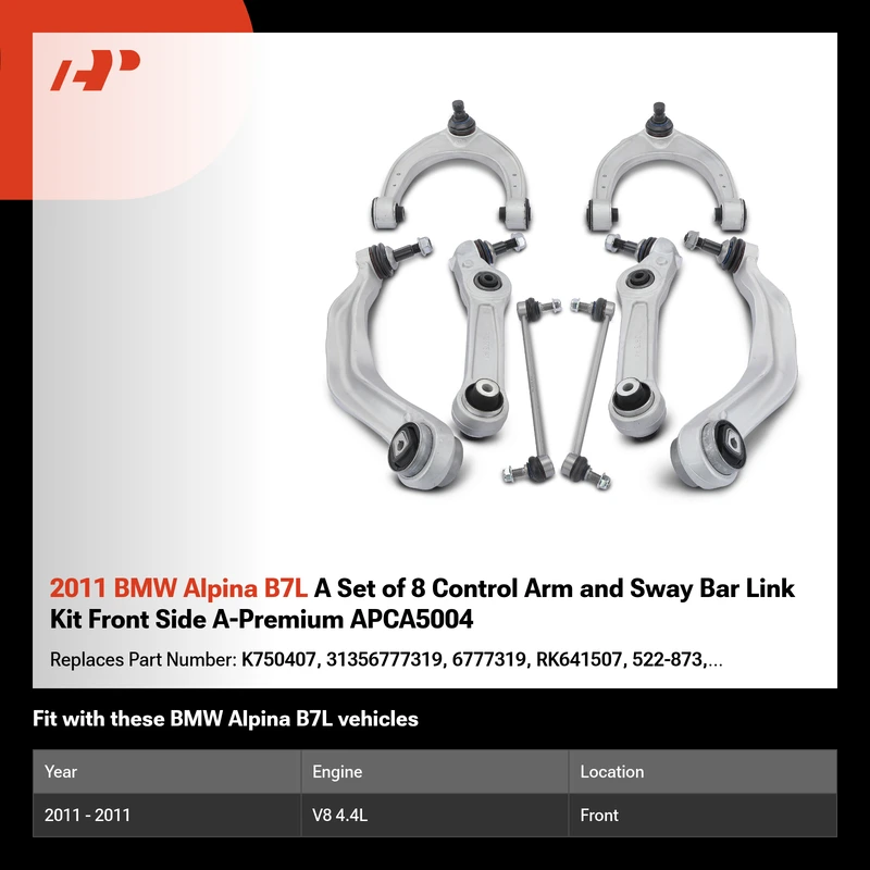 2011 BMW Alpina B7L A Set of 8 Control Arm and Sway Bar Link Kit Front Side A-Premium APCA5004