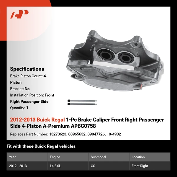 2012-2013 Buick Regal 1-Pc Brake Caliper Front Right Passenger Side 4-Piston A-Premium APBC0758