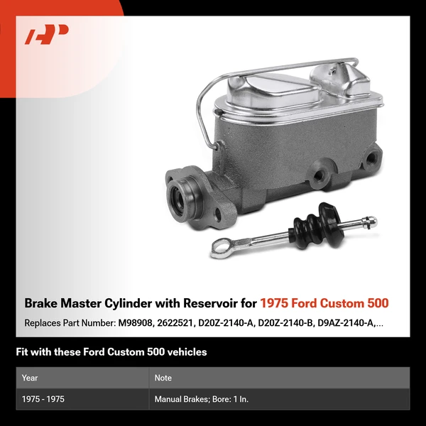 Brake Master Cylinder with Reservoir for 1975 Ford Custom 500