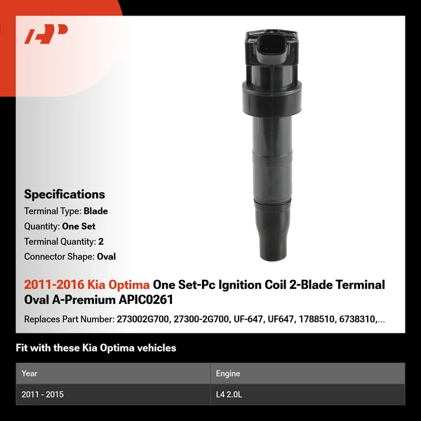 2011-2016 Kia Optima One Set-Pc Ignition Coil 2-Blade Terminal Oval A-Premium APIC0261