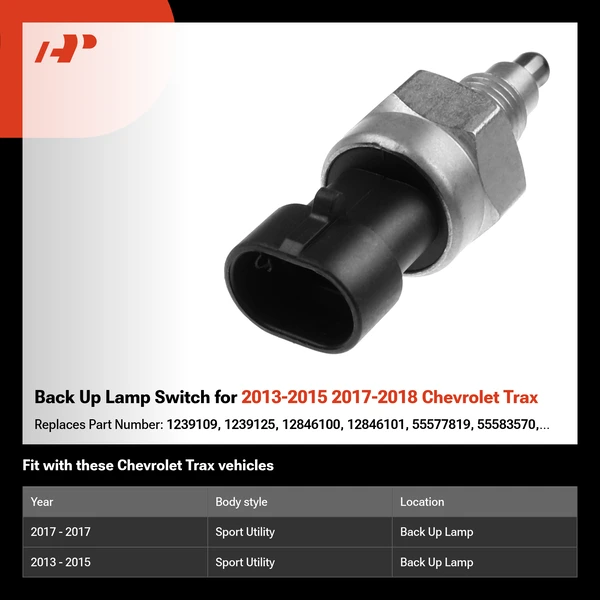 Back Up Lamp Switch for 2013-2015 2017-2018 Chevrolet Trax