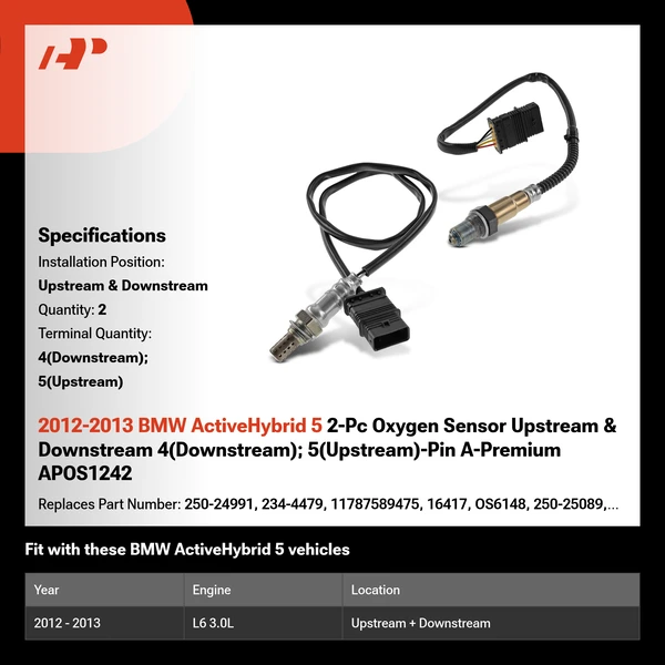 2012-2013 BMW ActiveHybrid 5 2-Pc Oxygen Sensor Upstream & Downstream 4(Downstream); 5(Upstream)-Pin A-Premium APOS1242