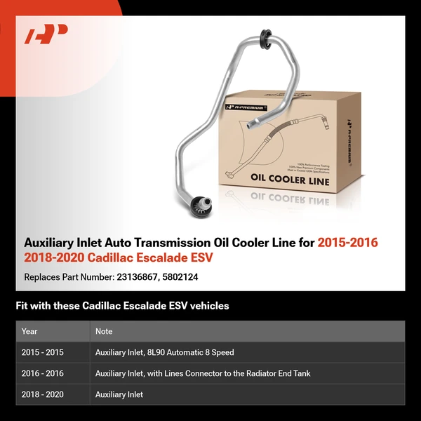 Auxiliary Inlet Auto Transmission Oil Cooler Line for 2015-2016 2018-2020 Cadillac Escalade ESV