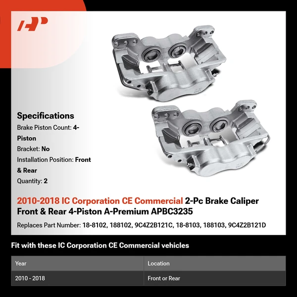 2010-2018 IC Corporation CE Commercial 2-Pc Brake Caliper Front & Rear 4-Piston A-Premium APBC3235