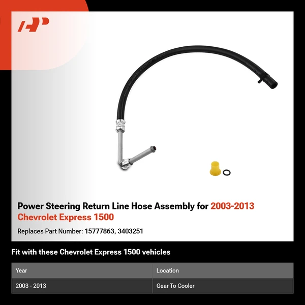 Power Steering Return Line Hose Assembly for 2003-2013 Chevrolet Express 1500