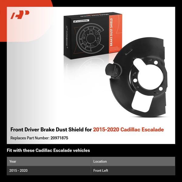 Front Driver Brake Dust Shield for 2015-2020 Cadillac Escalade