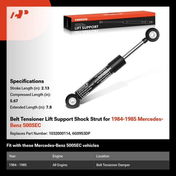Belt Tensioner Lift Support Shock Strut for 1984-1985 Mercedes-Benz 500SEC