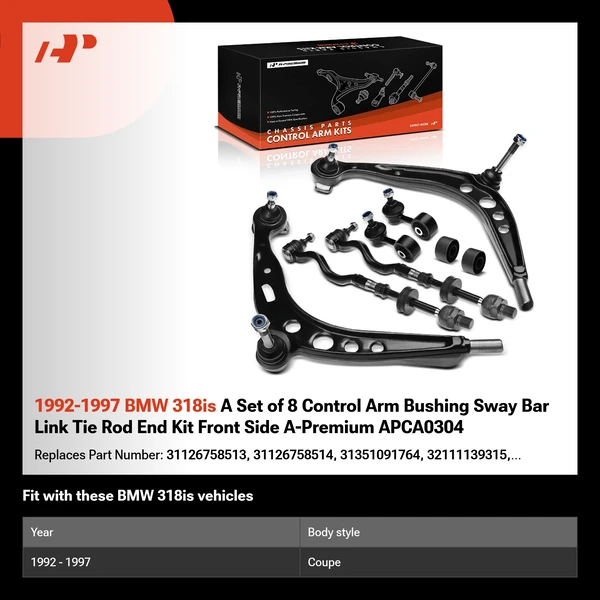 1992-1997 BMW 318is A Set of 8 Control Arm Bushing Sway Bar Link Tie Rod End Kit Front Side A-Premium APCA0304