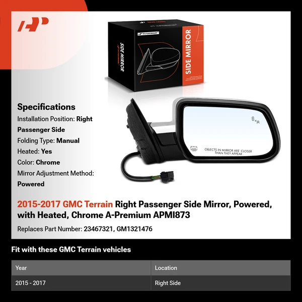 2015-2017 GMC Terrain Right Passenger Side Mirror, Powered, with Heated, Chrome A-Premium APMI873