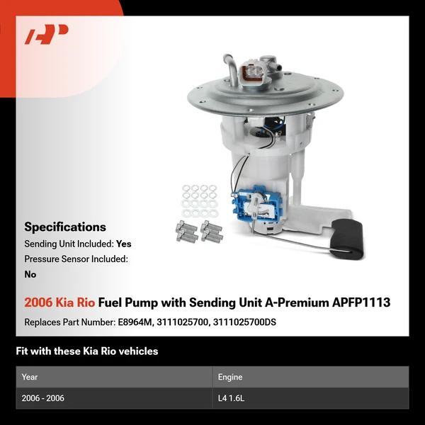 2006 Kia Rio Fuel Pump with Sending Unit A-Premium APFP1113