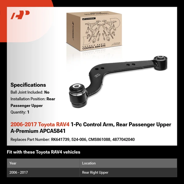 2006-2017 Toyota RAV4 1-Pc Control Arm, Rear Passenger Upper A-Premium APCA5841
