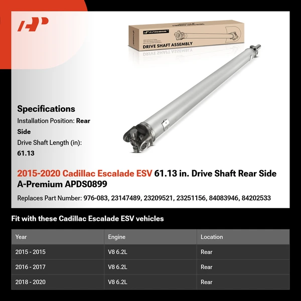 2015-2020 Cadillac Escalade ESV 61.13 in. Drive Shaft Rear Side A-Premium APDS0899