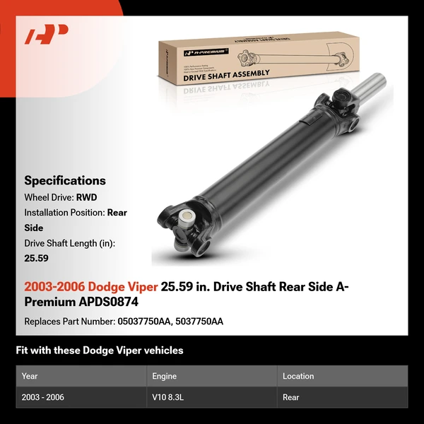 2003-2006 Dodge Viper 25.59 in. Drive Shaft Rear Side A-Premium APDS0874